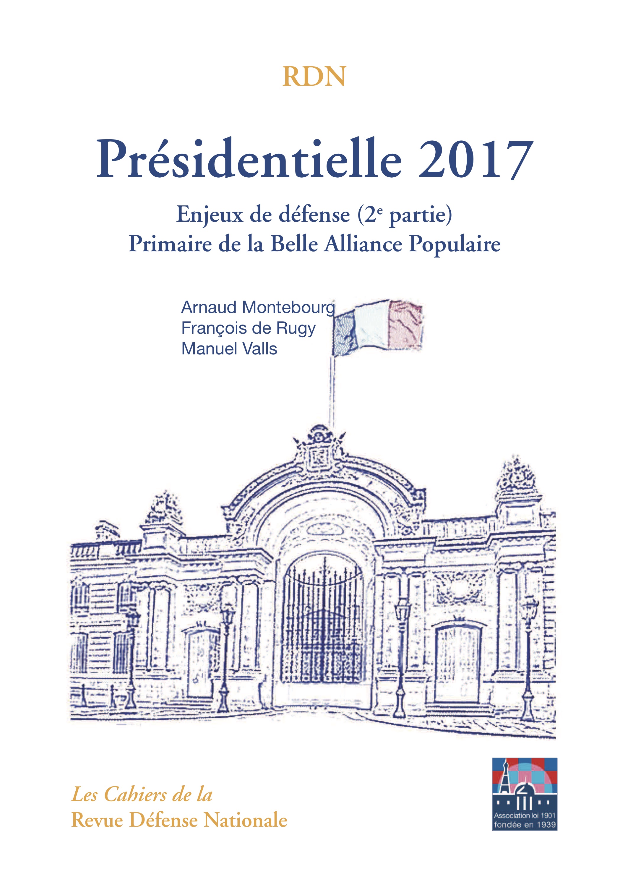 Présidentielle 2017 - Enjeux de défense (2) - Primaire de la Belle Alliance Populaire